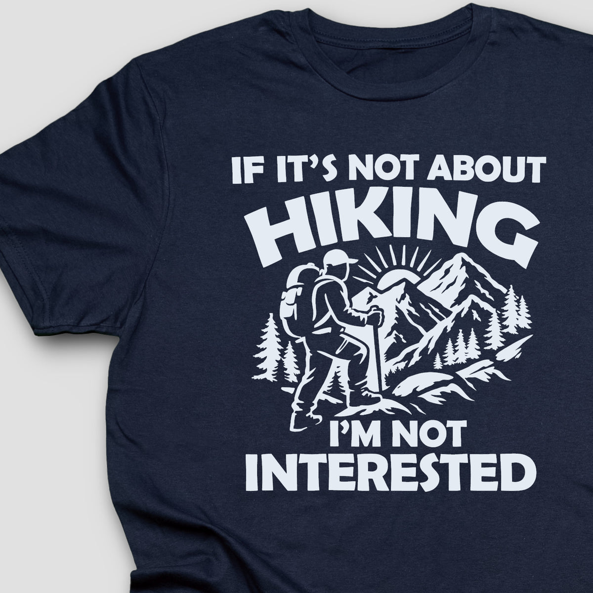 Not Hiking Not Interested