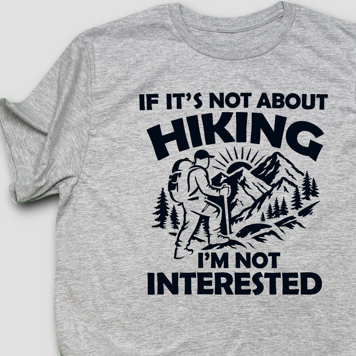 Not Hiking Not Interested